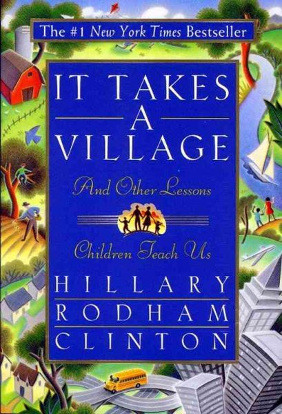 It Takes A Village: And Other Lessons Children Teach Us cover
