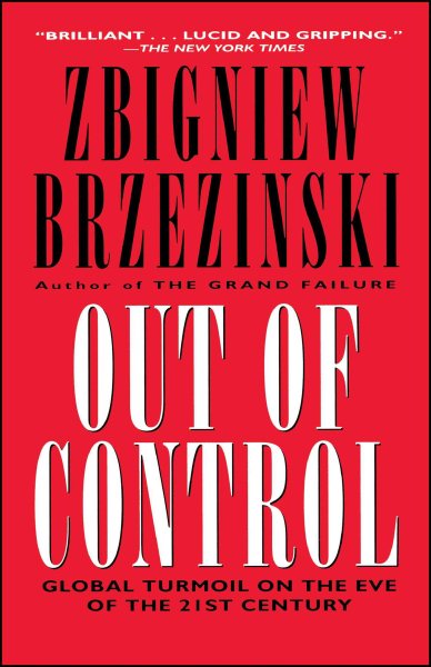 Out of Control: Global Turmoil on the Eve of the 21st Century cover
