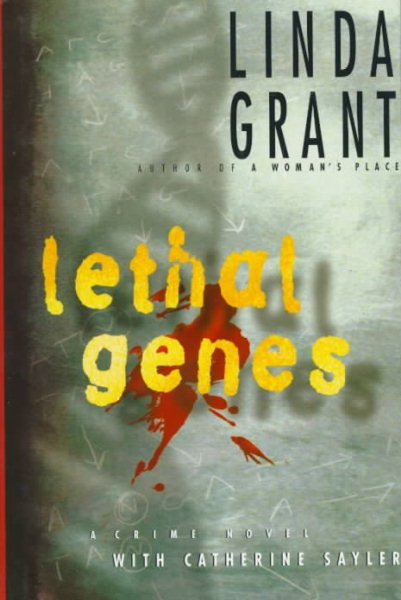 LETHAL GENES: A Crime Novel With Catherine Sayler cover