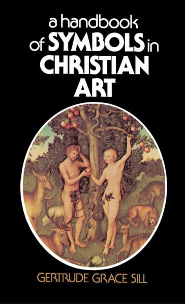 A Handbook of Symbols in Christian Art cover