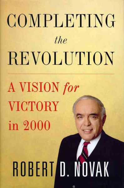 Completing the Revolution: A Vision for Victory in 2000 cover