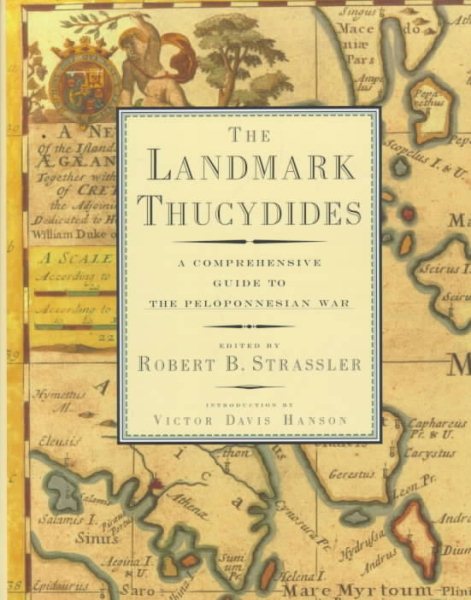 The Landmark Thucydides:  A Comprehensive Guide to the Peloponnesian War cover