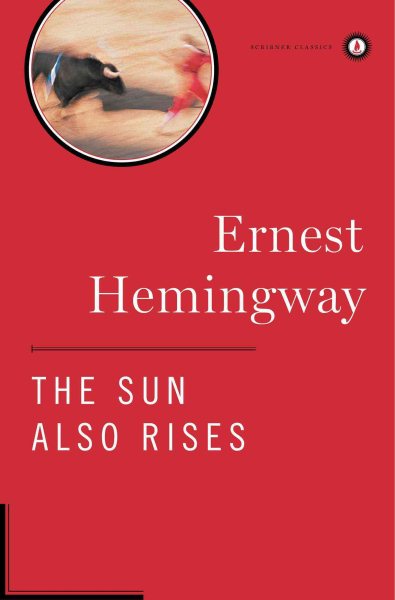 The Sun Also Rises (Scribner Classics) cover