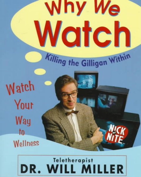 Why We Watch: Killing the Gilligan Within cover
