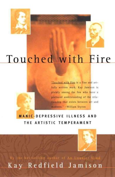Touched with Fire: Manic-Depressive Illness and the Artistic Temperament cover