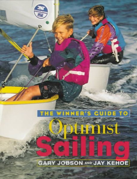 The Winner's Guide to Optimist Sailing cover