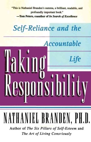 Taking Responsibility: Self-Reliance and the Accountable Life cover