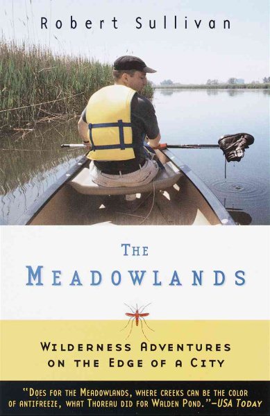 The MEADOWLANDS : WILDERNESS ADVENTURES AT THE EDGE OF A CITY cover