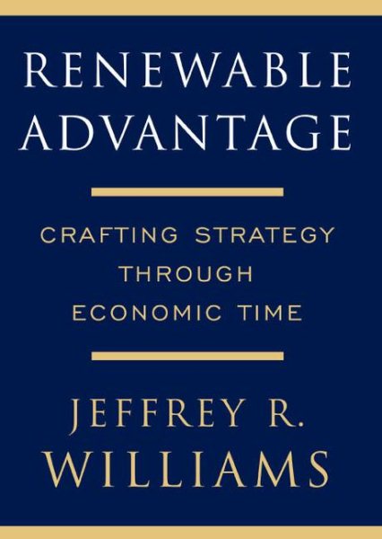 Renewable Advantage: Crafting Strategy Through Economic Time cover