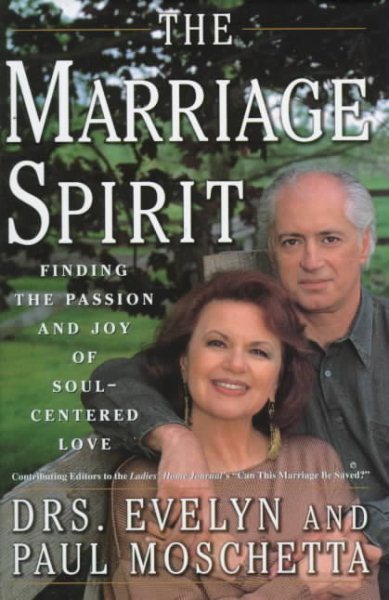The MARRIAGE SPIRIT: Finding the Passion and Joy of Soul-Centered Love cover