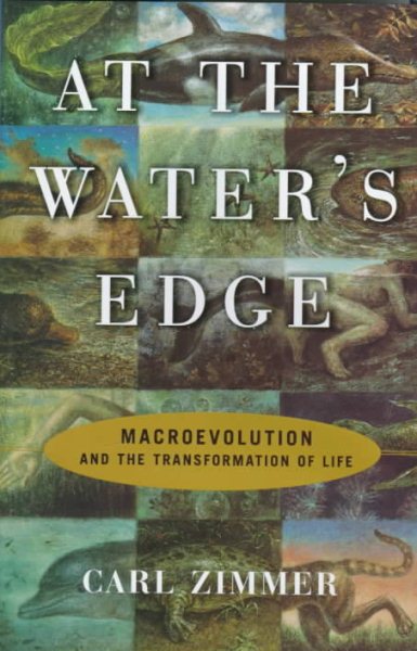 At the Water's Edge : Macroevolution and the Transformation of Life cover