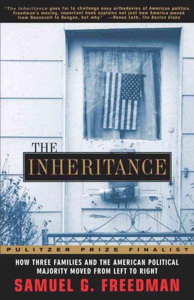 The INHERITANCE: HOW THREE FAMILIES AND THE AMERICAN POLITICAL MAJORITY MOVED FROM LEFT TO RIGHT cover