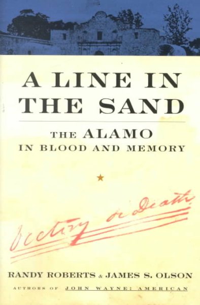 A Line In The Sand: The Alamo in Blood and Memory cover