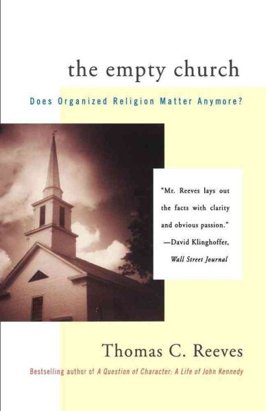 The Empty Church: Does Organized Religion Matter Anymore cover