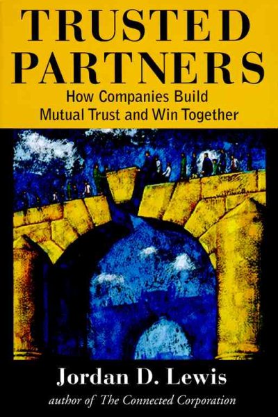 Trusted Partners:  How Companies Build Mutual Trust and Win Together cover