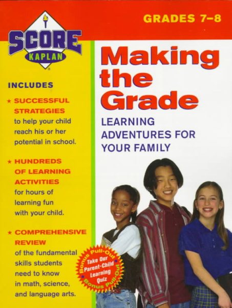 SCORE! Making the Grade: Learning Adventures for Your Family, Grades 7-8 cover