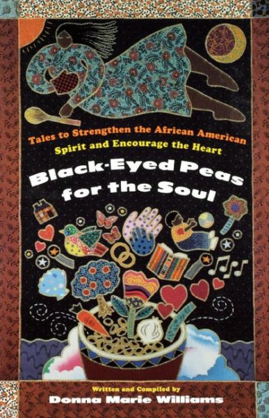 Black-Eyed Peas for the Soul: Tales to Strengthen the African American Spirit and Encourage the Heart cover