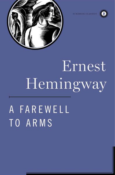 A Farewell to Arms (Scribner Classics) cover