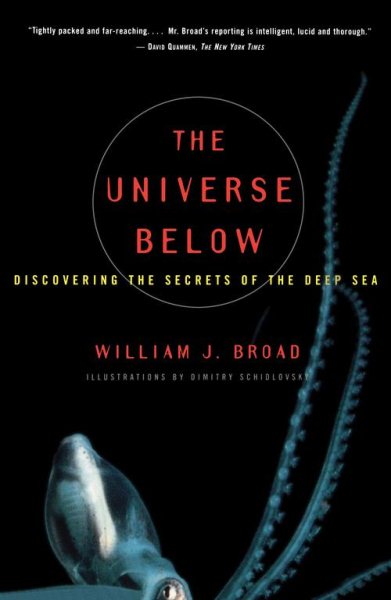 The Universe Below : Discovering the Secrets of the Deep Sea cover