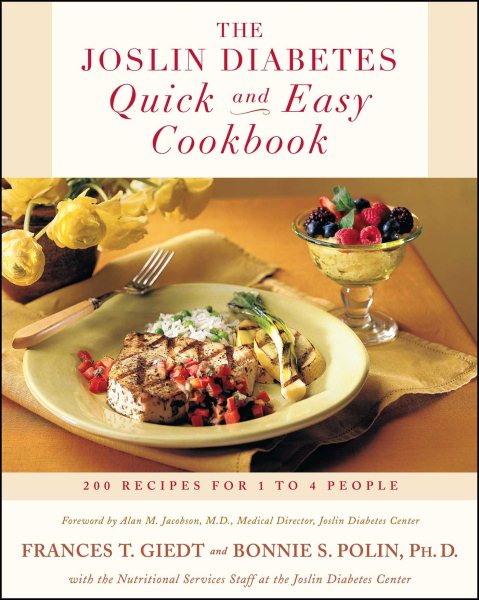 The Joslin Diabetes Quick and Easy Cookbook: 200 Recipes for 1 to 4 People cover
