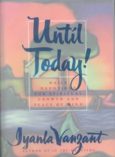 Until Today!: Daily Devotions for Spiritual Growth and Peace of Mind cover