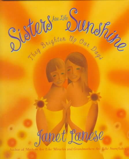 Sisters Are Like Sunshine: Every Family's Treasure cover