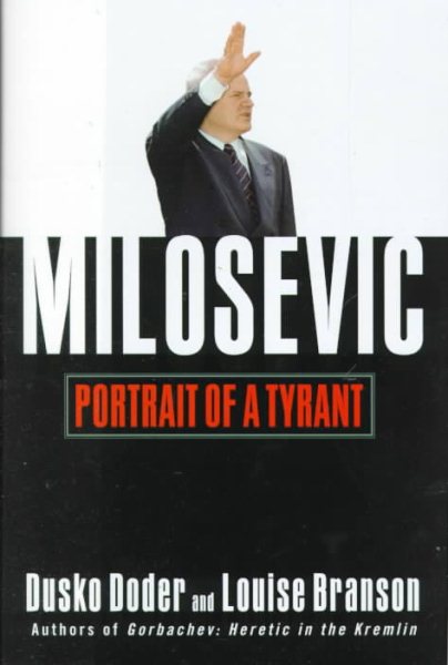 Milosevic: Portrait of a Tyrant cover