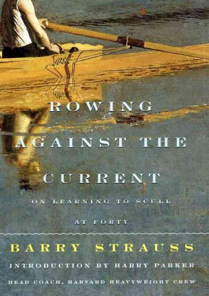 ROWING AGAINST THE CURRENT: On Learning to Scull at Forty cover