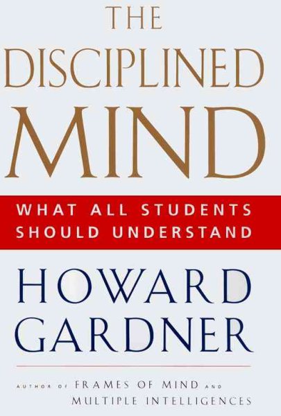 Disciplined Mind: What All Students Should Understand cover
