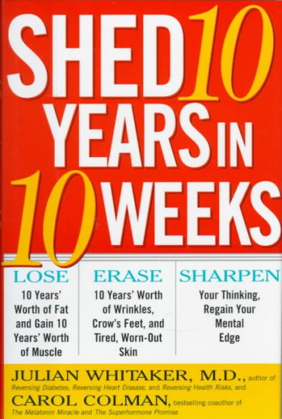 Shed 10 Years in 10 Weeks