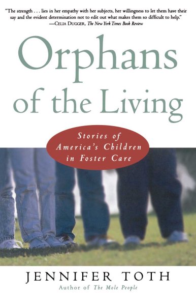 Orphans of the Living: Stories of America's Children in Foster Care cover