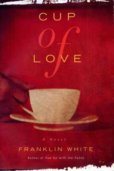 Cup of Love: A Novel cover