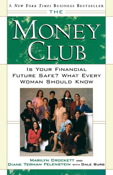 The Money Club: Is Your Financial Future Safe? What Every Woman Should Know cover
