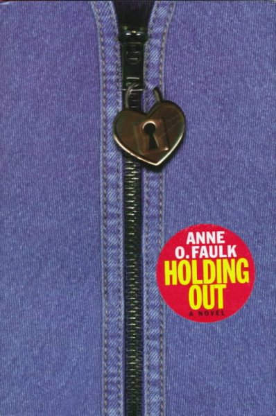 Holding Out: A Novel
