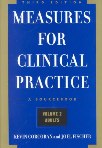 Measures for Clinical Practice: A Sourcebook, Volume 2, Adults