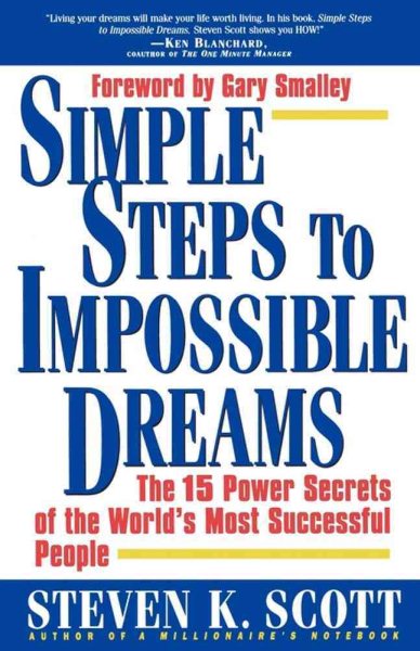 Simple Steps to Impossible Dreams: The 15 Power Secrets of the World's Most Successful People cover