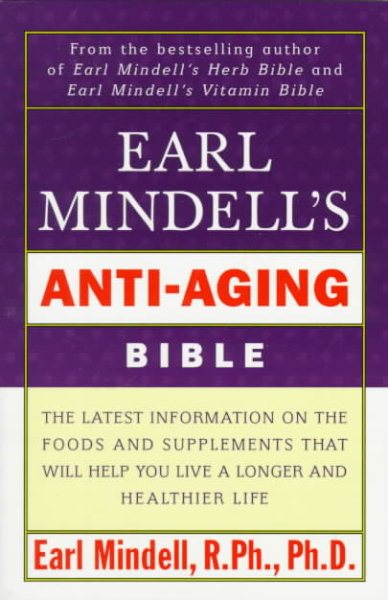 Earl Mindell's Anti Aging Bible cover