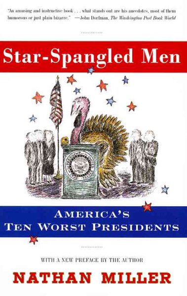 Star-Spangled Men: America's Ten Worst Presidents cover
