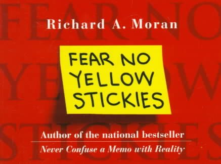 Fear No Yellow Stickies: More Business Wisdom Too Simple Not to Know cover