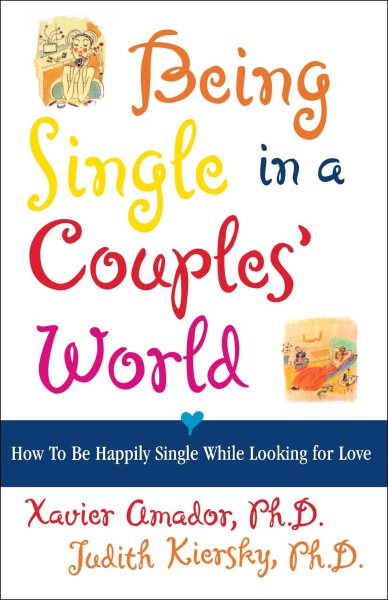Being Single in a Couple's World: How to Be Happily Single While Looking for Love cover