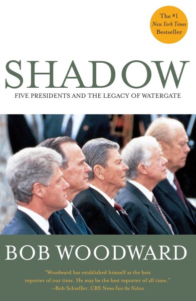 Shadow : Five Presidents and the Legacy of Watergate cover