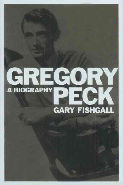Gregory Peck : A Biography cover