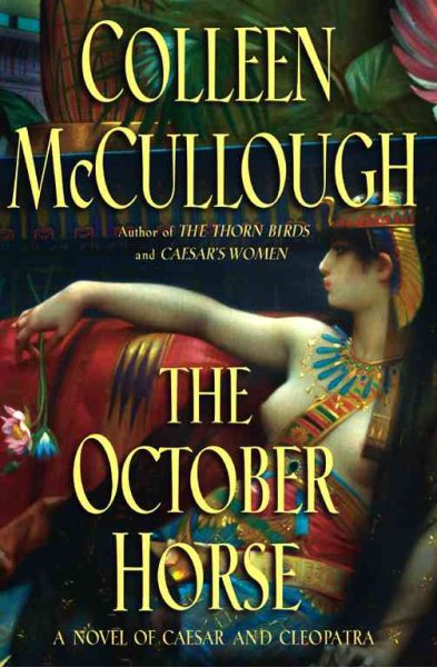 The October Horse : A Novel of Caesar and Cleopatra cover