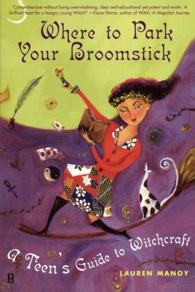Where to Park Your Broomstick: A Teen's Guide to Witchcraft cover