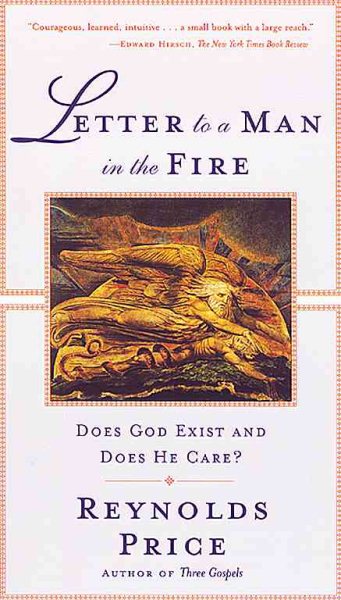 Letter To A Man In The Fire: Does God Exist And Does He Care cover