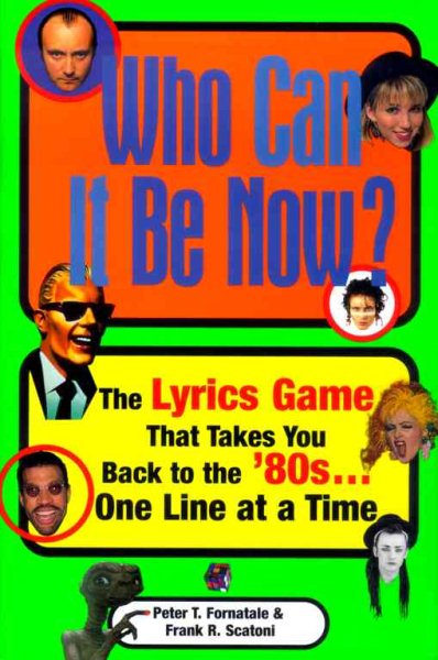 Who Can It Be Now: The Lyrics Game That Takes You Back To The 80s One Line At A Time cover