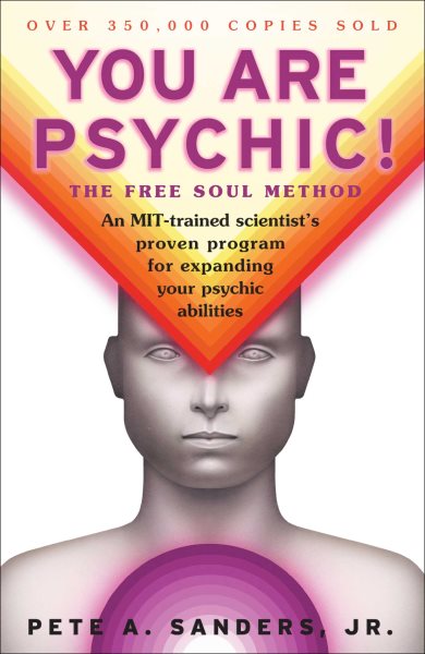You Are Psychic!: The Free Soul Method cover