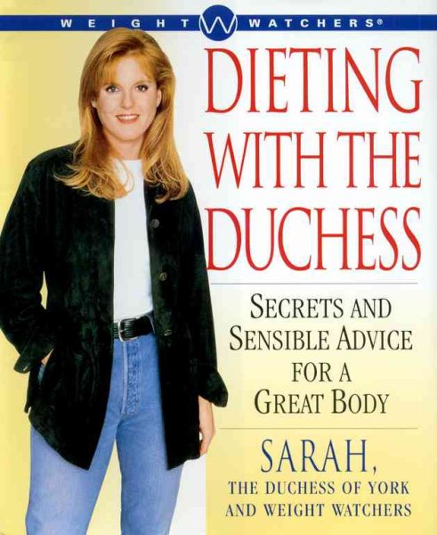 Dieting with The Duchess: SECRETS AND SENSIBLE ADVICE FOR A GREAT BODY cover