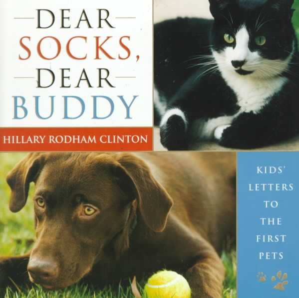 Dear Socks, Dear Buddy: Kids' Letters to the First Pets cover