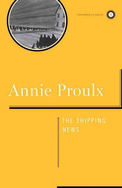 Shipping News: A Novel (Scribner Classics) cover